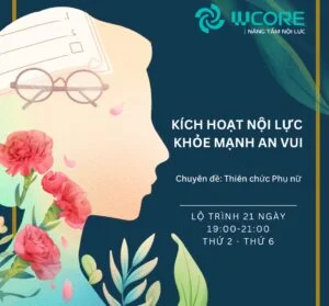 [K01] – KÍCH HOẠT NỘI LỰC – KHỎE ĐẸP AN VUI (CHUYÊN ĐỀ: NÂNG TẦM THIÊN CHỨC PHỤ NỮ)
