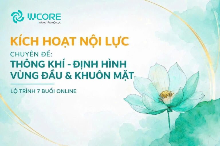 CHUYÊN ĐỀ: THÔNG KHÍ & ĐỊNH HÌNH VÙNG ĐẦU VÀ KHUÔN MẶT